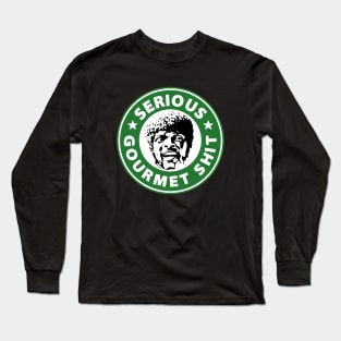 Serious Gourmet Coffee Long Sleeve T-Shirt